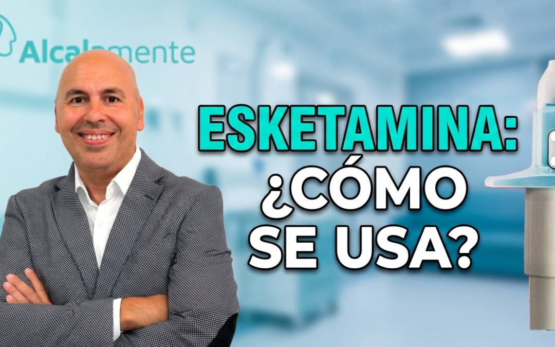 Cómo se Emplea la Esketamina: Información Clave para Pacientes en Alcalá de Henares, Madrid