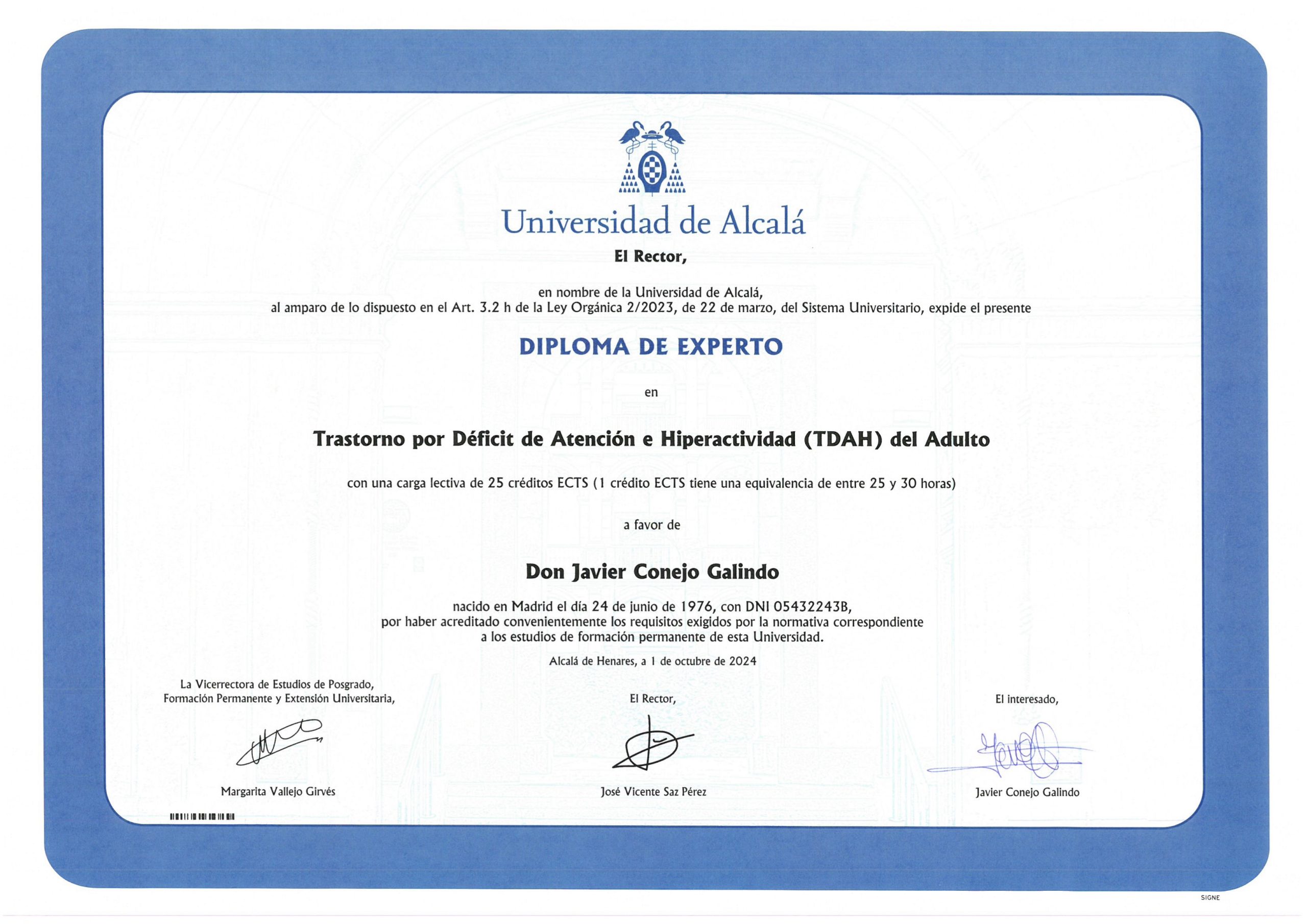 Experto-TDAH-UAH-Galindo Diploma de Experto en Trastorno por Déficit de Atención e Hiperactividad (TDAH) del Adulto por la Universidad de Alcalá.