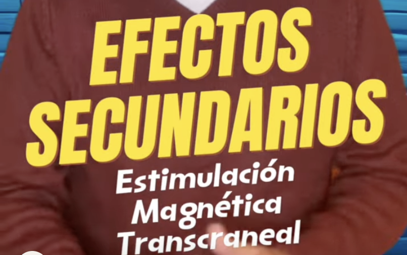 Efectos Secundarios de la Estimulación Magnética Transcraneal