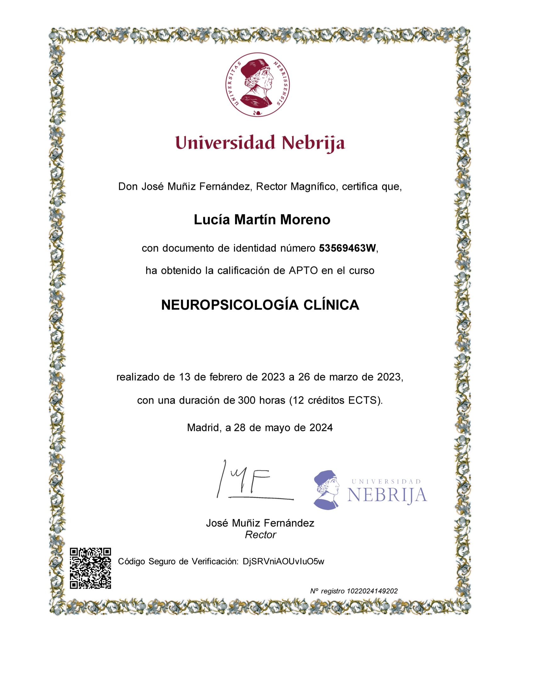 Especialista en evaluación y diagnóstico en Neuropsicología Clínica. Título de especialista en Neuropsicología Clínica de la psicóloga Lucía Martín, por la Universidad Nebrija.