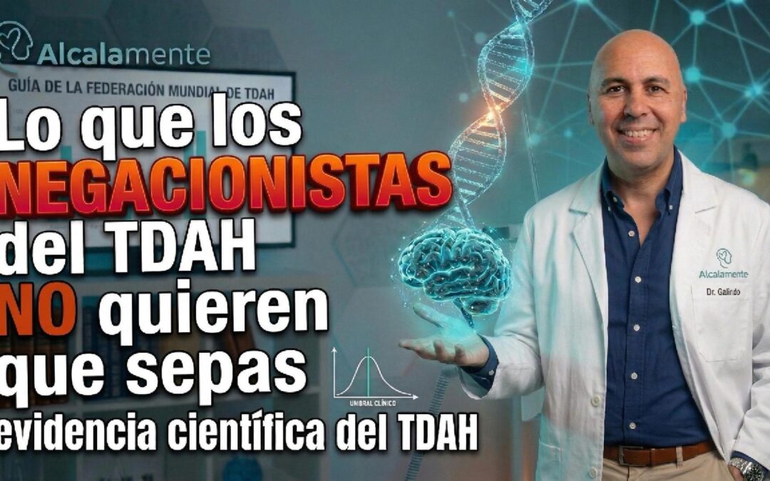 Evidencia científica del TDAH vs. Negacionismo: Infografía de portada de Alcalamente.