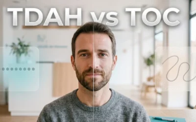 ¿TDAH o TOC? Diferencias Clave, Comorbilidad y Diagnóstico en Adultos